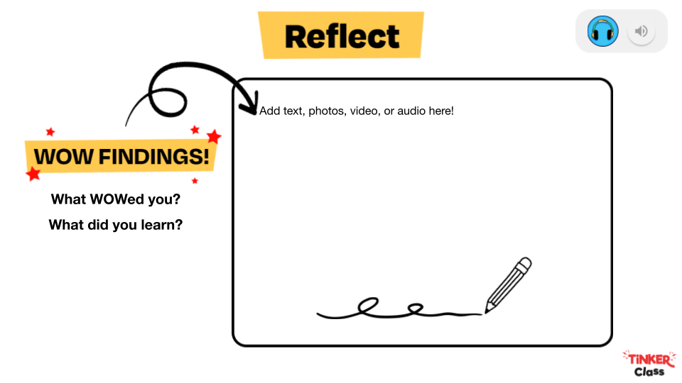 The text, "Reflect. Wow findings! What WOWed you? What did you learn?" alongside space for a student to respond to the prompt.