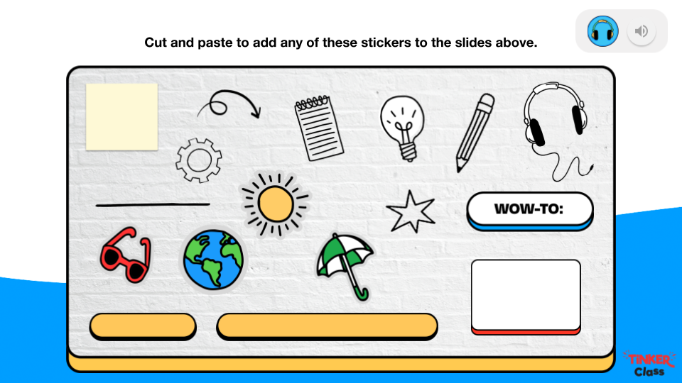 The text "Cut and paste to add any of these stickers to the slides above." appears above stickers of sunglasses, a globe, an umbrella, a gear, a notepad, a light bulb, a pencil, headphones, and a star