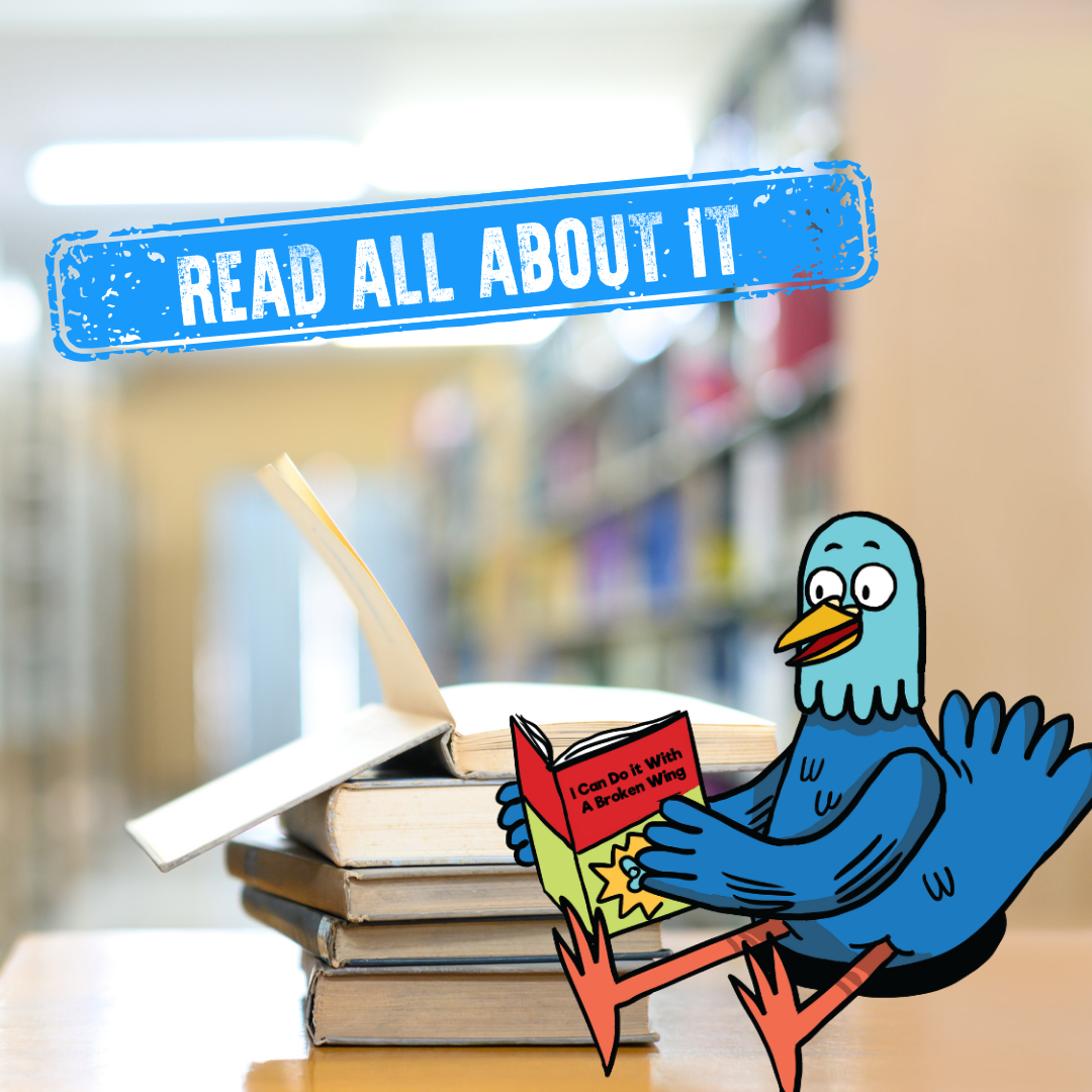 May contain a cartoon Reggie pigeon reading a book titled I Can Do It With A Broken Wing in front of a stack of books.