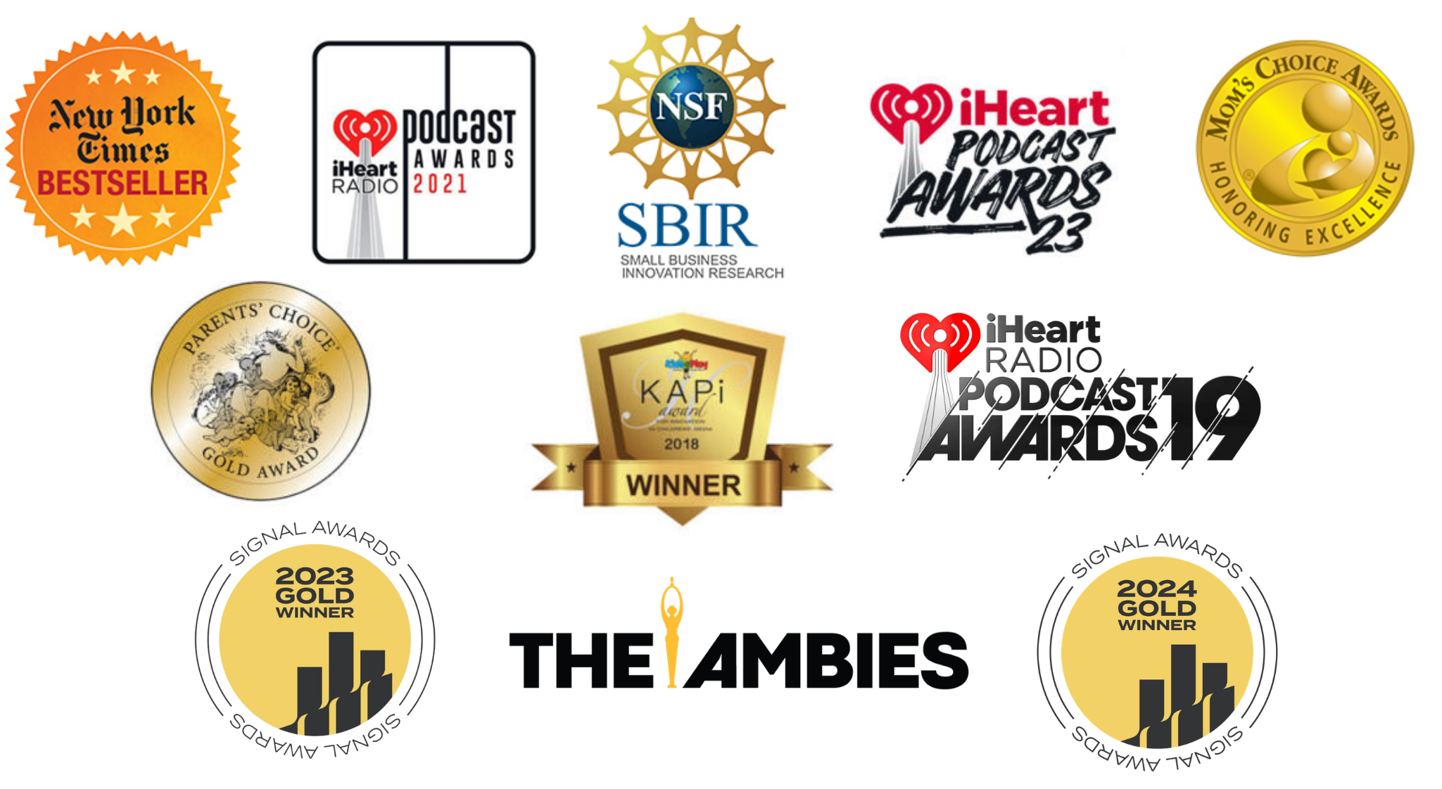 May contain various award logos including New York Times Bestseller, iHeart Podcast Awards, NSF SBIR, and Mom's Choice.