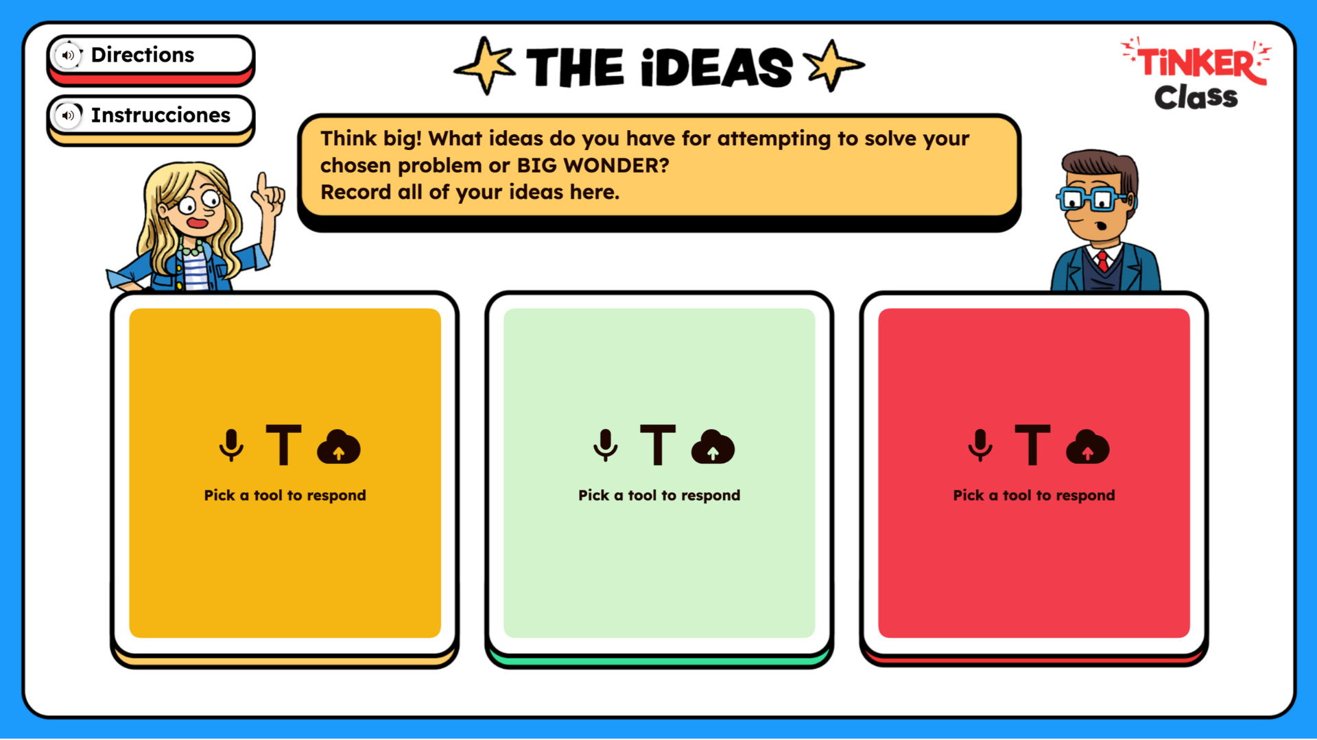 May contain two people and three interactive cards for recording ideas with text, audio, or uploads.